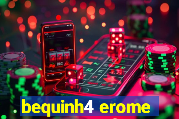 bequinh4 erome